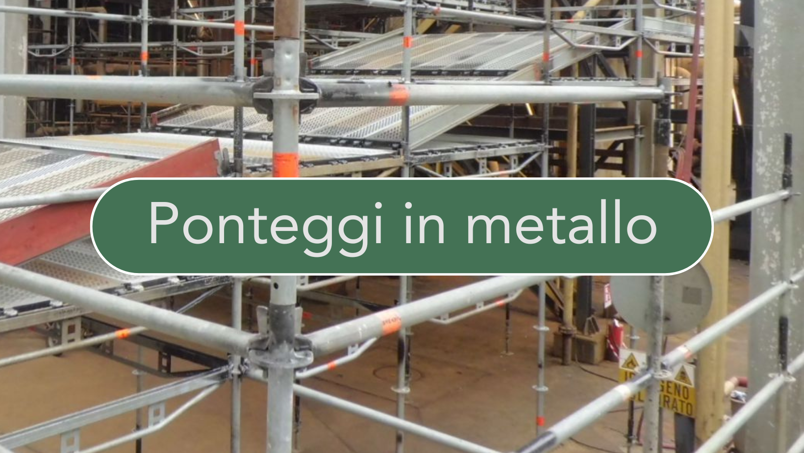 Ponteggi in metallo
